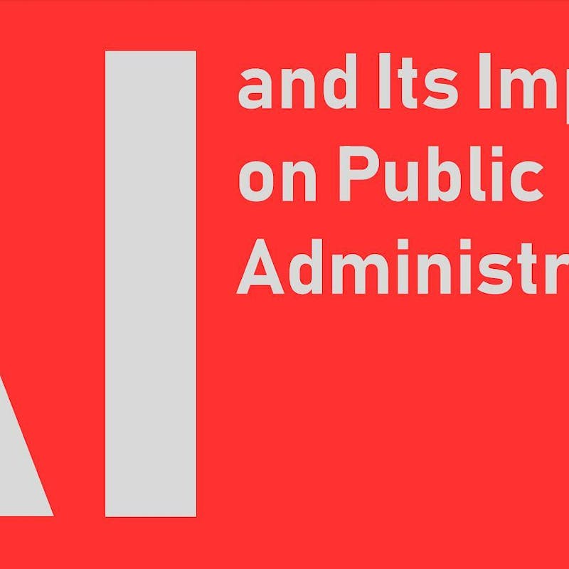 Artificial Intelligence and its Impact on Public Administration