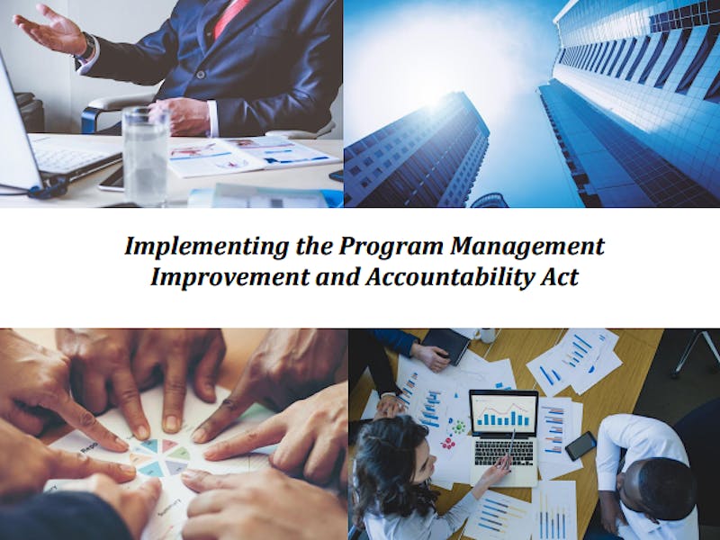 Implementing the Program Management Improvement and Accountability Act ...