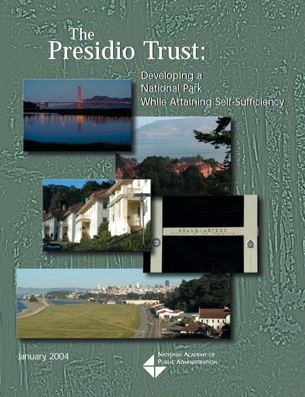 04 Presidio Trust Developing National Park While Attaining Self Sufficiency