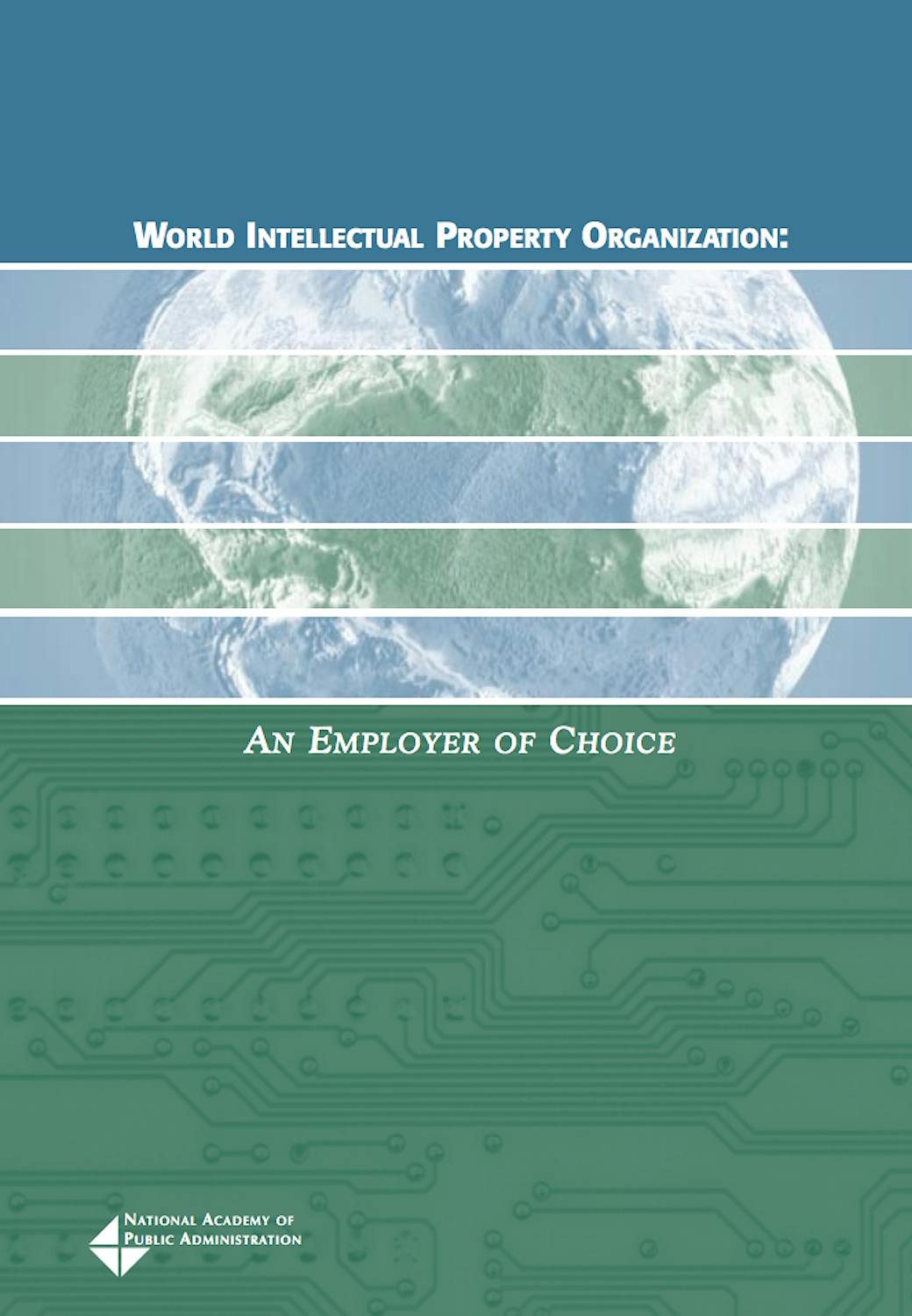 World Intellectual Property Organization An Employer Choice